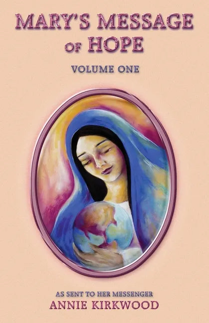 Mary's Message of Hope: Volume 1 - Paperback