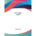 Live Longer (1959) - Paperback