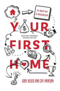 Your First Home: The Proven Path to Homeownership - Paperback