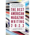 The Best American Magazine Writing 2023 - Paperback