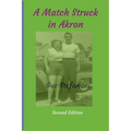 A Match Struck in Akron - Paperback