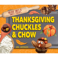 Thanksgiving Chuckles & Chow - Library Binding
