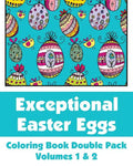 Exceptional Easter Eggs Coloring Book Double Pack (Volumes 1 & 2) - Paperback