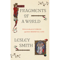 Fragments of a World: William of Auvergne and His Medieval Life - Hardcover