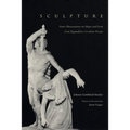 Sculpture: Some Observations on Shape and Form from Pygmalion's Creative Dream - Paperback