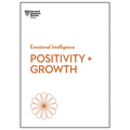Positivity and Growth (HBR Emotional Intelligence Series) - Paperback