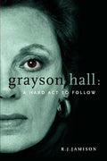 Grayson Hall: A Hard ACT to Follow - Paperback