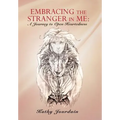 Embracing the Stranger in Me: A Journey to Open Heartedness - Hardcover