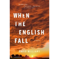 When the English Fall - Paperback