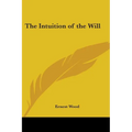 The Intuition of the Will - Paperback