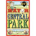 The Mayor of Central Park - Paperback