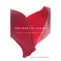 The Heart of Desire: Keys to the Pleasures of Love - Paperback