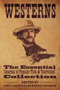 Westerns: The Essential 'Journal of Popular Film and Television' Collection - Paperback