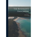 The Bushman's Handbook - Paperback