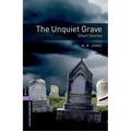 Oxford Bookworms Library: The Unquiet Grave - Short Stories: Level 4: 1400-Word Vocabulary - Paperback
