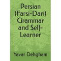 Persian (Farsi-Dari) Grammar and Self-Learner - Paperback