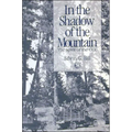 In the Shadow of the Mountain: The Spirit of the CCC - Paperback