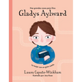Gladys Aylward: Una Niña Pequeña Con Un Sueño Inmenso - Hardcover