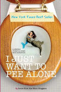 I Just Want to Pee Alone - Paperback