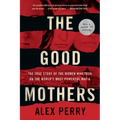 The Good Mothers - Paperback