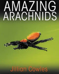 Amazing Arachnids - Hardcover