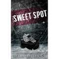 The Sweet Spot: Special Edition - Paperback