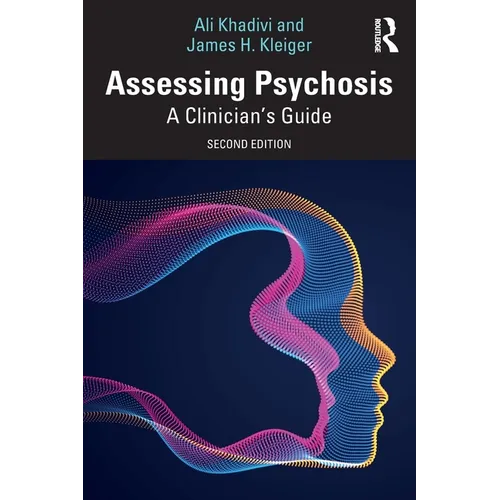 Assessing Psychosis: A Clinician's Guide - Paperback