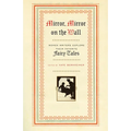 Mirror, Mirror on the Wall: Women Writers Explore Their Favorite Fairy Tales - Paperback