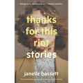 Thanks for This Riot: Stories - Paperback