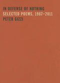 In Defense of Nothing: Selected Poems, 1987-2011 - Paperback
