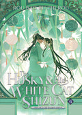 The Husky and His White Cat Shizun: Erha He Ta de Bai Mao Shizun (Novel) Vol. 6 - Paperback