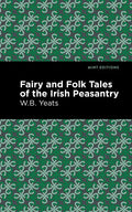 Fairy and Folk Tales of the Irish Peasantry - Hardcover