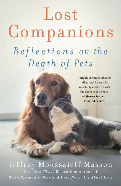 Lost Companions: Reflections on the Death of Pets - Paperback
