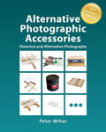 Alternative Photographic Accessories - Paperback