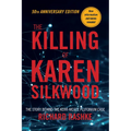 The Killing of Karen Silkwood: The Story Behind the Kerr-McGee Plutonium Case - Paperback