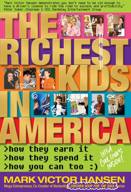 The Richest Kids in America: How They Earn It, How They Spend It, How You Can Too - Paperback