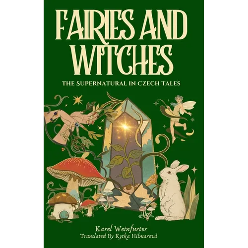Fairies and Witches: Fairytales and Mysteries of the Supernatural - Paperback