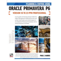 Planning and Control Using Oracle Primavera P6 Versions 18 to 23 PPM Professional - Paperback