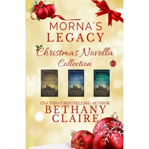 Morna's Legacy Christmas Novella Collection: Scottish Time Travel Romance Christmas Novellas - Paperback