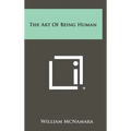 The Art of Being Human - Hardcover