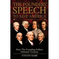 The Founders' Speech To Save America - Paperback