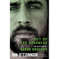 Out of the Darkness: The Mystery of Aaron Rodgers - Hardcover
