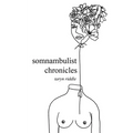 Somnambulist Chronicles - Paperback