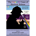 The Colourful Cases of Sherlock Holmes (Volume 3): Five new stories from the notes of John H. Watson - Paperback