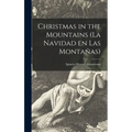 Christmas in the Mountains (La Navidad En Las Montañas) - Hardcover