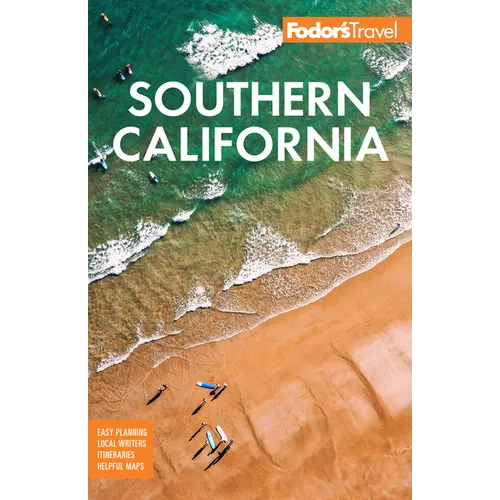 Fodor's Southern California: With Los Angeles, San Diego, the Central Coast & the Best Road Trips - Paperback