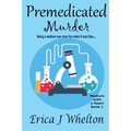 Premedicated Murder: A Psychic Mystery - Paperback