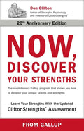 Now, Discover Your Strengths: The Revolutionary Gallup Program That Shows You How to Develop Your Unique Talents and Strengths - Hardcover