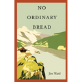 No Ordinary Bread - Paperback