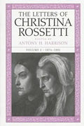 The Letters of Christina Rossetti: 1843-1873 Volume 2 - Hardcover